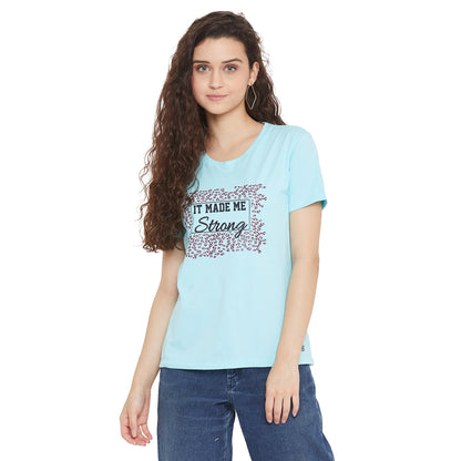 It Made Me Strong Print Light Blue T-Shirt for Women